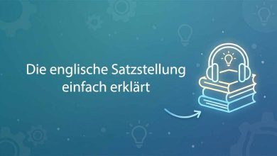 Die Englische Satzstellung Einfach Erklaert