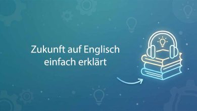 Zukunft Auf Englisch Einfach Erklaert